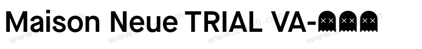 Maison Neue TRIAL VA字体转换
